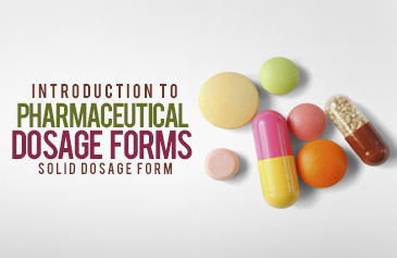 Introduction to Pharmaceutical Dosage Forms